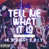 Tell Me What It Is (Explicit) - Lyriks&Lil Scrappy&A.I.T