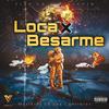 Loca por besarme - Lion La H