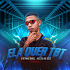 Ela Quer Tbt (Explicit) - Vertinho Borel&Galego No Beat