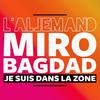 Je suis dans la zone (Explicit) - L'Allemand&Miro&Bagdad