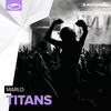 Titans (Extended Mix) - MaRLo