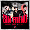 Sin Freno - Mago&Rangel&Yago Roche