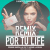 Por Tu Life (Remix) - Enzo La Melodia Secreta&Osmani Garcia 