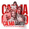 Calma Garoto (Explicit) - Mc India&Mc Topre&MC Theuzyn&Guga Divulga