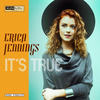 It's True - Erica Jennings