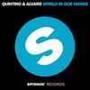 World In Our Hands (Original Mix) - Quintino&Alvaro