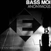 Anonymous (Original Mix) - Bass Moi