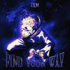 FIND YOUR WAY - JXM