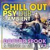 PanLoveisam (Chill Out Psy Dub & Ambient DJ Mixed) - Prolloft&Sound Philoso Therapy