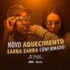 Novo Aquecimento - Sarra Sarra Confirmado (Explicit) - Mc Baiano&Dj Menezes