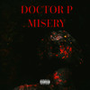 Misery (Explicit) - Doctor P