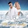 Me Muero Contigo - F-Cuba&Dara Rolins