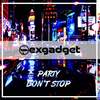 Party Don't Stop - Sexgadget
