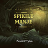 Sfikile Manje - T-Splash&Marnold