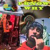 I KNOW WHY (Explicit) - $cooby Band$