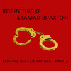 For The Rest Of My Life - Robin Thicke&Tamar Braxton