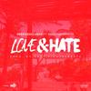 Love & Hate (Explicit) - Certified360beatz
