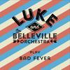You and the Night and the Music - Luke & The Belleville Orchestra&Alan Scaffardi