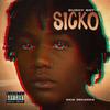 SICKO (Explicit) - Dushy Boy