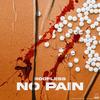 No Pain (Explicit) - Roofless