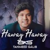 Haway Haway - DJ AKS&Tahmeed Galib
