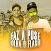 FAZ A POSE OLHA O FLASH( 150 BPM ) (Explicit) - DJ CARLITINHO&DJ Titi&Mc Teteu&Mc Ks&Mc Rkostta