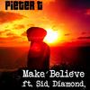 Make Believe - Pieter T&Sid Diamond