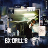 Bx Drill 6(feat. Fresh laDouille) (Explicit) - Gotti Maras&Fresh laDouille