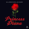 Princess Diana - KG&Johnny King&Mc Daddy