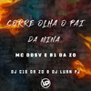 Corre Olha o Pai da Mina - Mc Ddsv (Explicit) - Mc DDSV&MC B1 da ZO&DJ C15 DA ZO&DJ Luan PJ