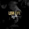 Low Life (Explicit) - Legato