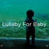 Baby Lullaby To Go To Sleep - Sleep Baby Sleep&Baby Lullaby