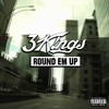 Round Em Up(feat. X.L., Deemy Twoseven & Bertrand the Visionary) (Explicit) - 3 K!ngs&X.L.&Deemy Twoseven&Bertrand The Visionary