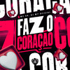 Faz o Coração (Explicit) - Mc 99&DJ W7 OFICIAL&