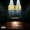 ORDER (Explicit) - &Will Platnum&ARTi$t Marty McFly