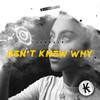 Don't Know Why - Ashjack