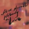 Nobody To Love - Alex Newell