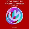 Bravo - Steve Bimbelan&Alberto Herrera