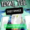 JUST DANCE (Radio Edit) - Loyal_Tee&Phillip hands