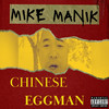 Chinese Eggman (Explicit) - MikeManik