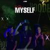 I Got Myself (Explicit) - J Man&Yvnng Ecko