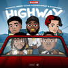 Highway (Explicit) - DJ Los&IZZYNYCE&Amaru Cloud&Citoonthebeat&Suigeneris