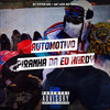 AUTOMOTIVO PIRANHA DA ED HARDY (Explicit) - Club do hype&DJ VITTIN MG&MC LUIS DO GRAU