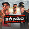 Quer Me Ver Melhor, Só Não Melhor Que Você (Explicit) - DJ JOTACE&MC Don K&MC Renatinho Falcão