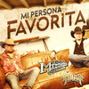 Mi Persona Favorita - La Maquinaria Norteña&La Furia del Bravo&Salvador Aponte&Adrián Navarro