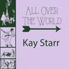 I'm Alone Because I Love You - Kay Starr