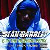 In the Morning (混音) - Sean Garrett&Rick Ross