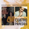 Cuatro Paredes - Escarlata&Gonzalo Hermida