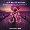 Love Will Come For All (Original Mix) - J.Puchler&D72&Robin Vane