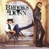 She's The Kind Of Trouble - Brooks&Dunn